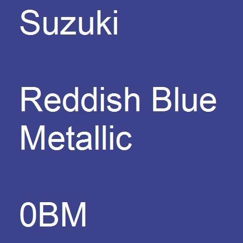 Suzuki, Reddish Blue Metallic, 0BM.